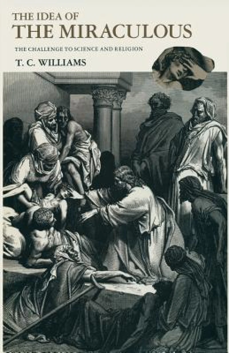 The Idea of the Miraculous