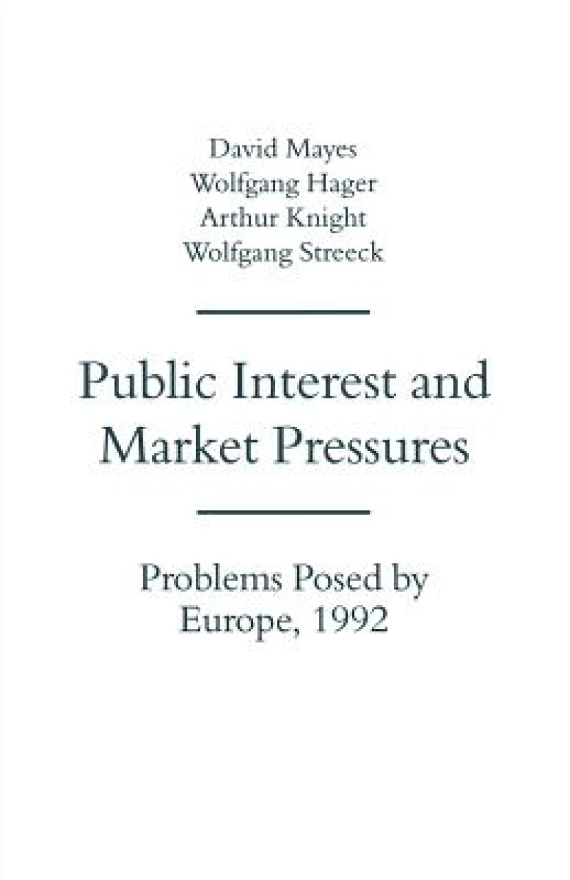 Public Interest and Market Pressures