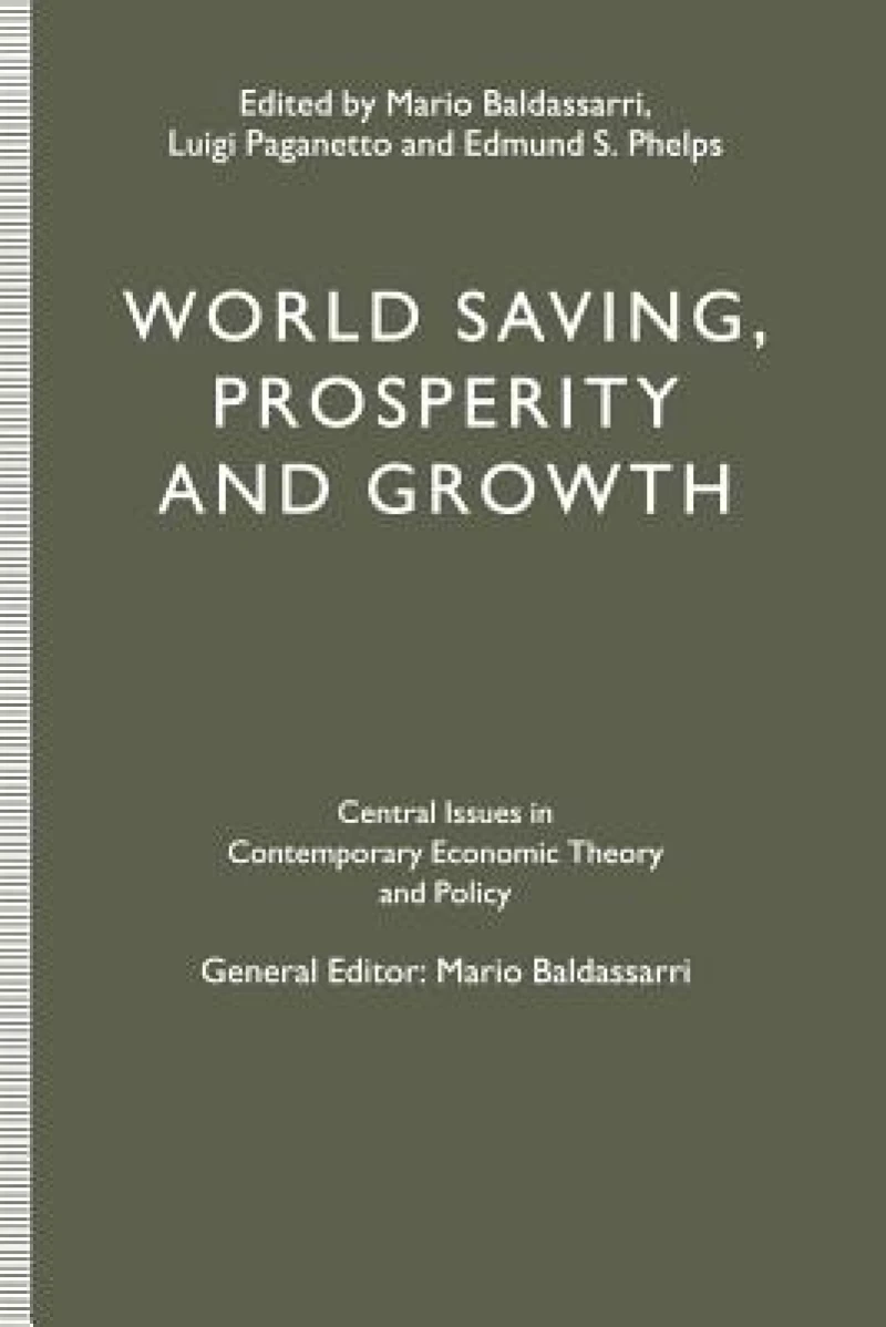 World Saving, Prosperity and Growth