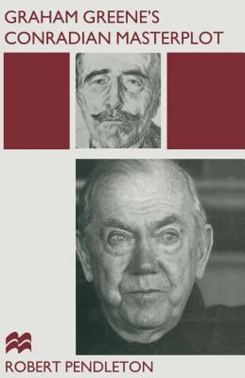 Graham Greene’s Conradian Masterplot