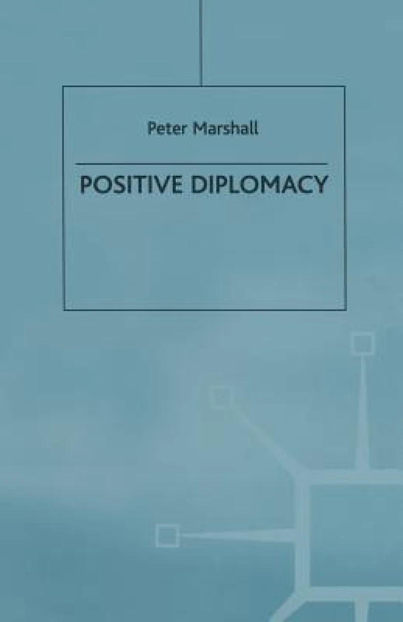 Positive Diplomacy