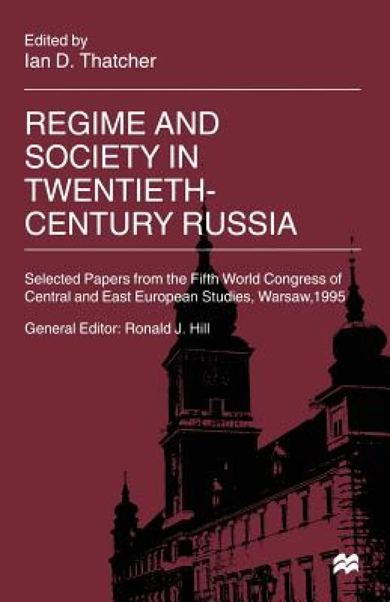 Regime and Society in Twentieth-Century Russia