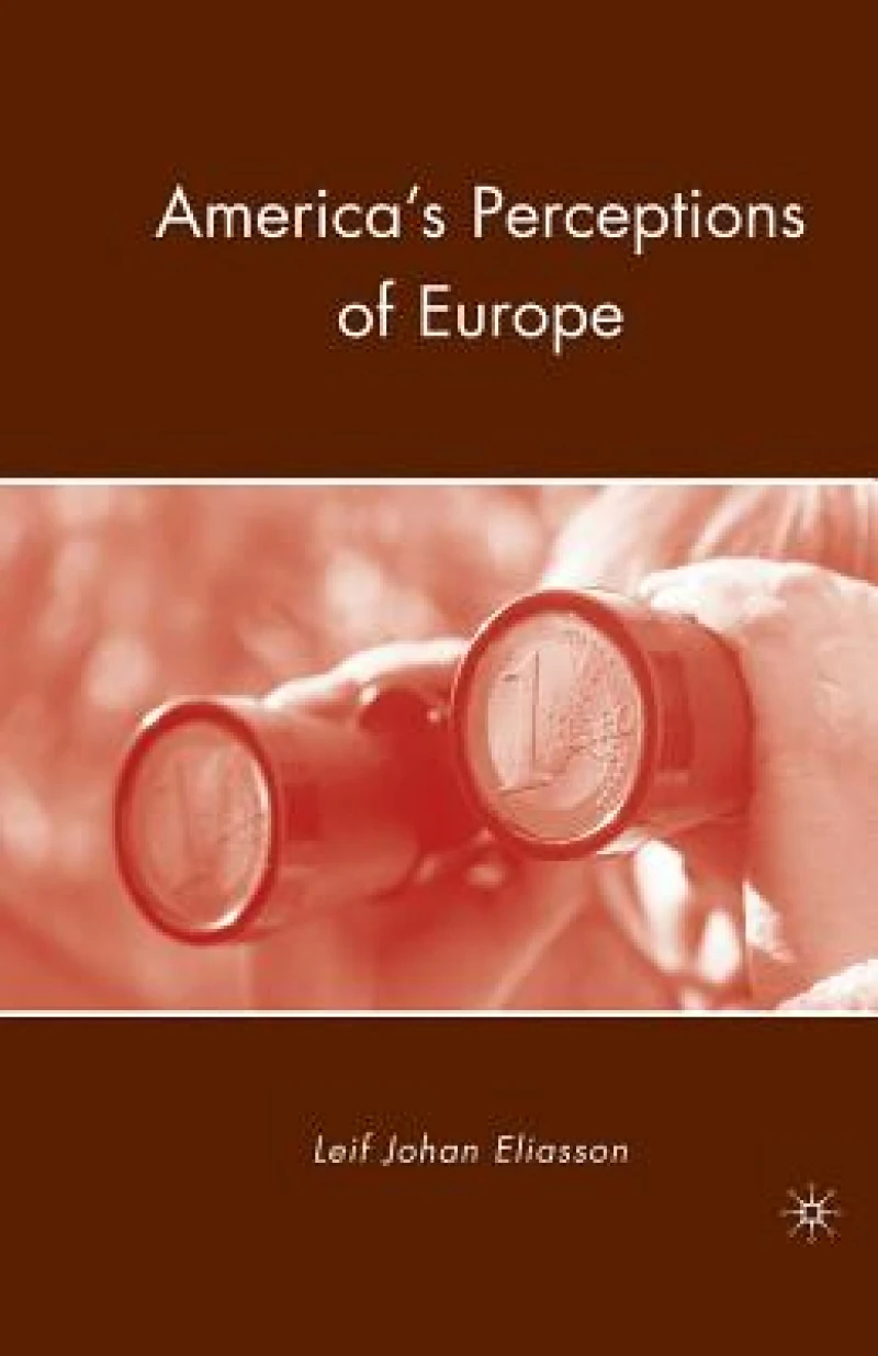 America''s Perceptions of Europe