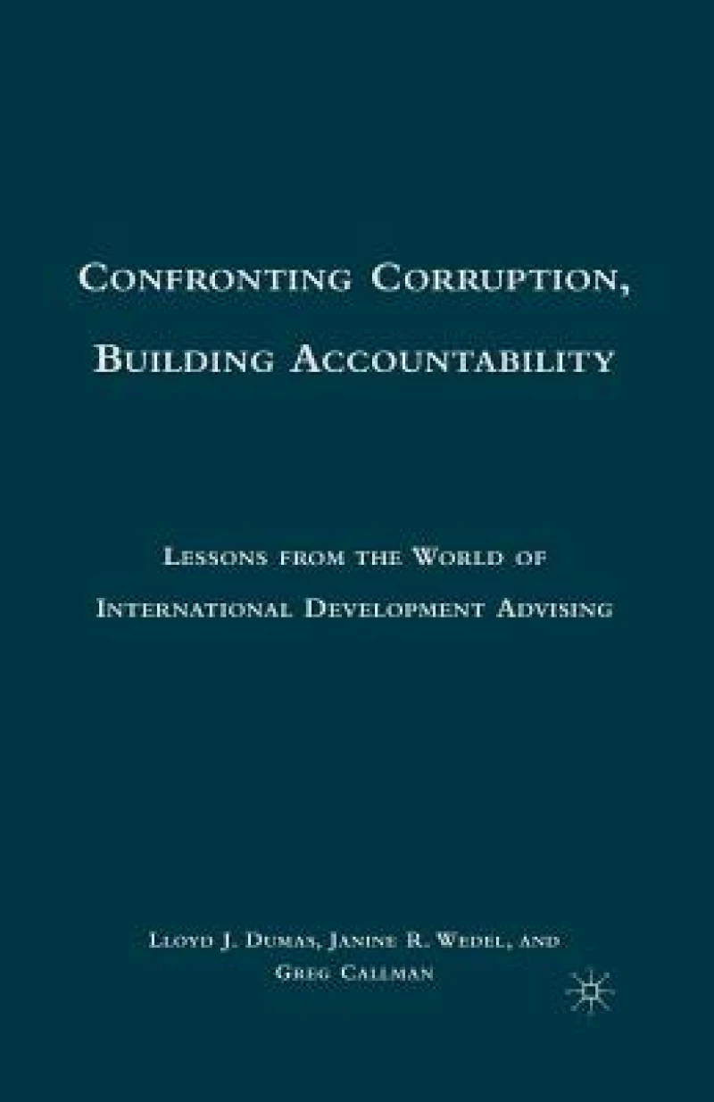 Confronting Corruption, Building Accountability