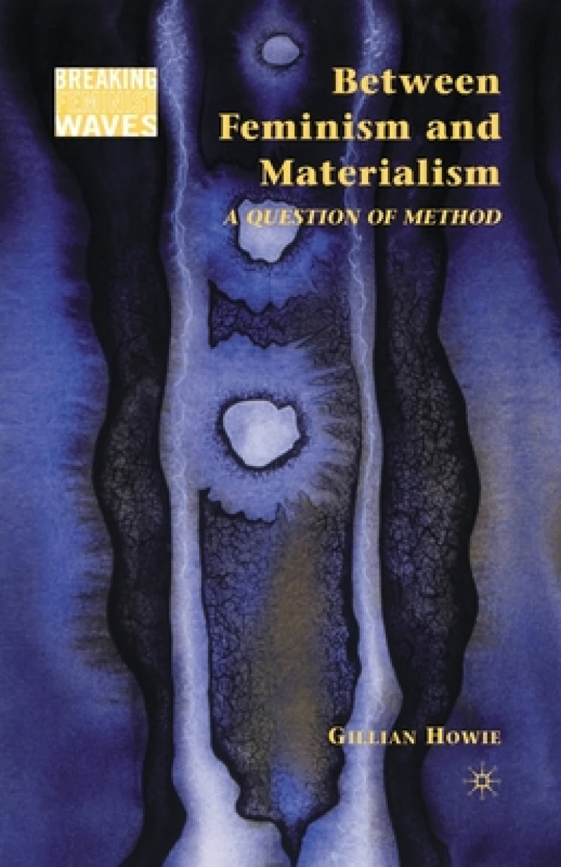Between Feminism and Materialism