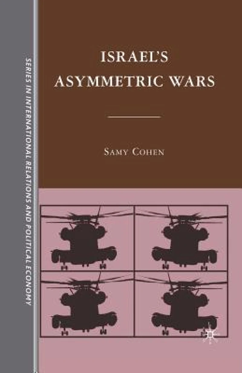 Israel''s Asymmetric Wars