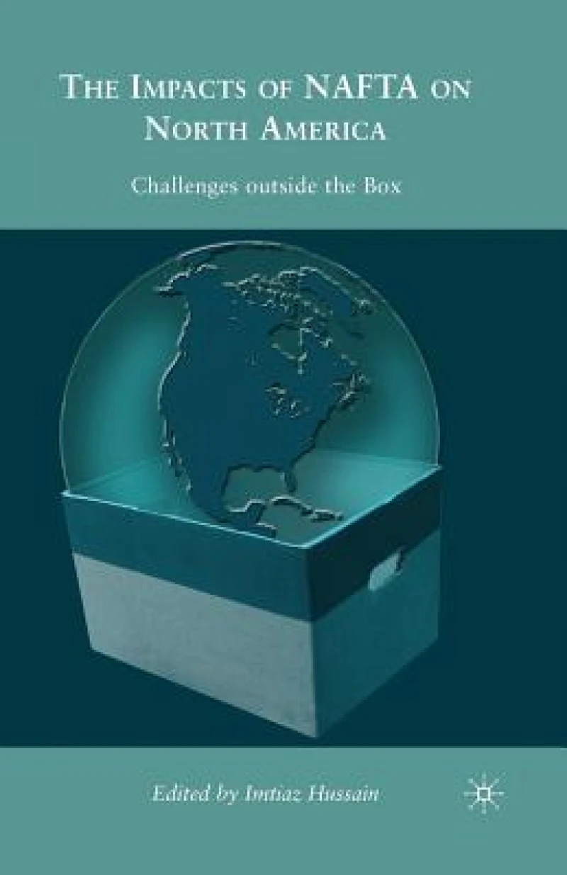 The Impacts of NAFTA on North America