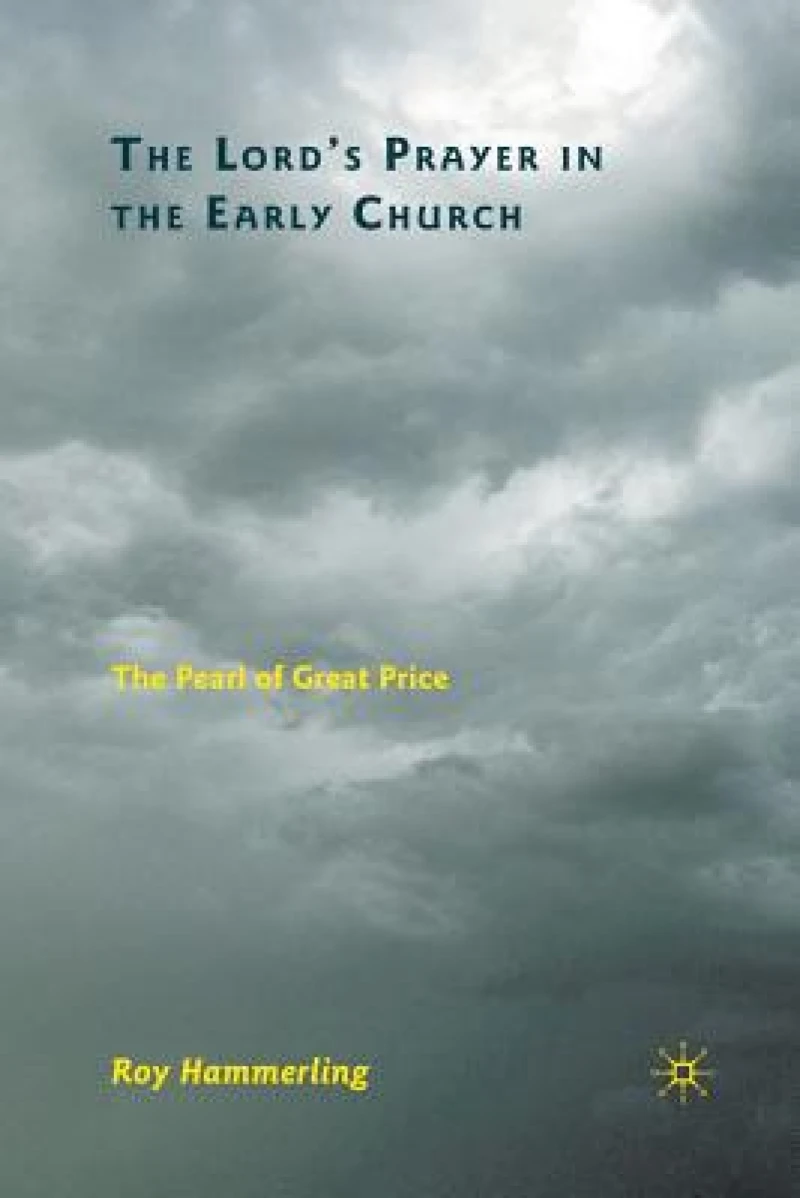 The Lord''s Prayer in the Early Church