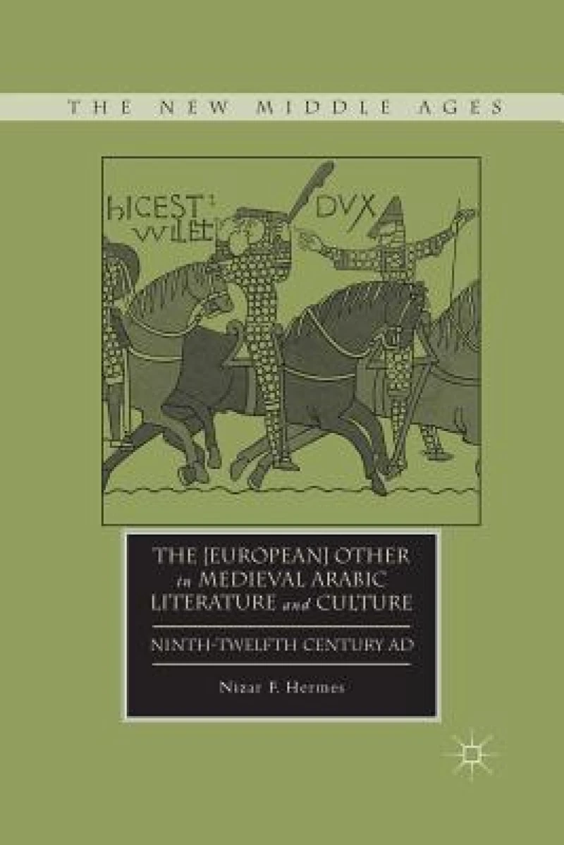 The [European] Other in Medieval Arabic Literature and Culture