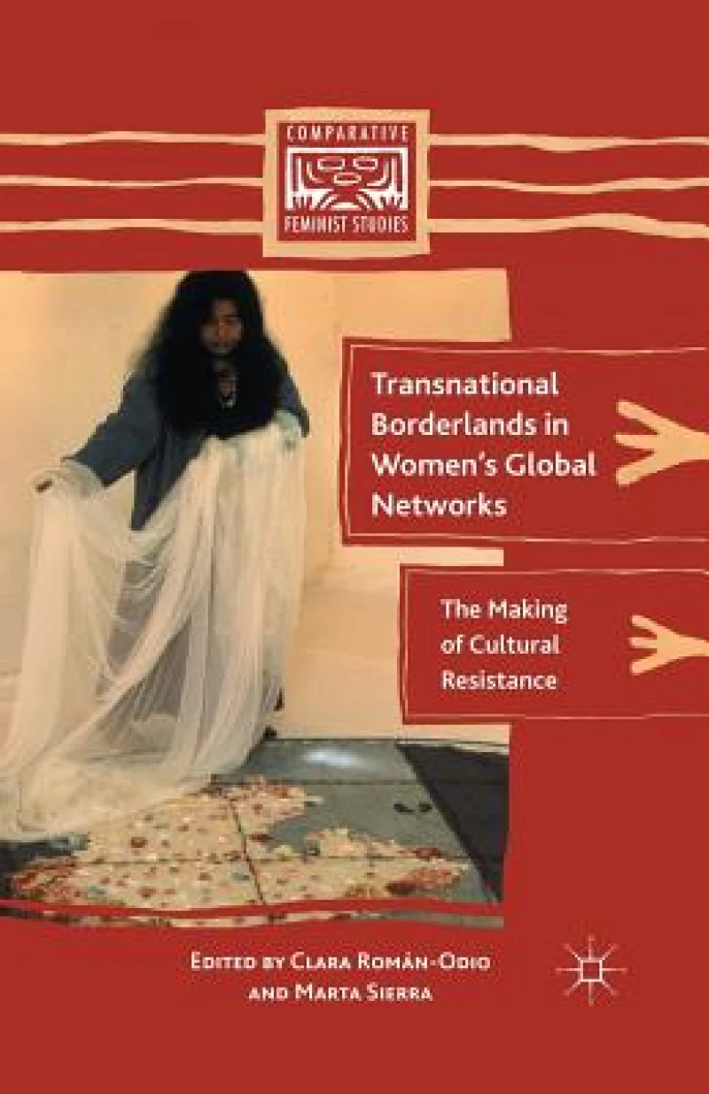 Transnational Borderlands in Women''s Global Networks