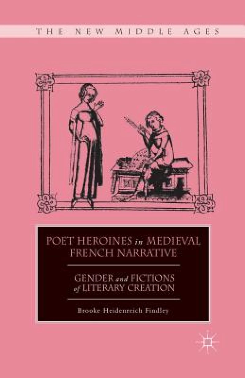 Poet Heroines in Medieval French Narrative