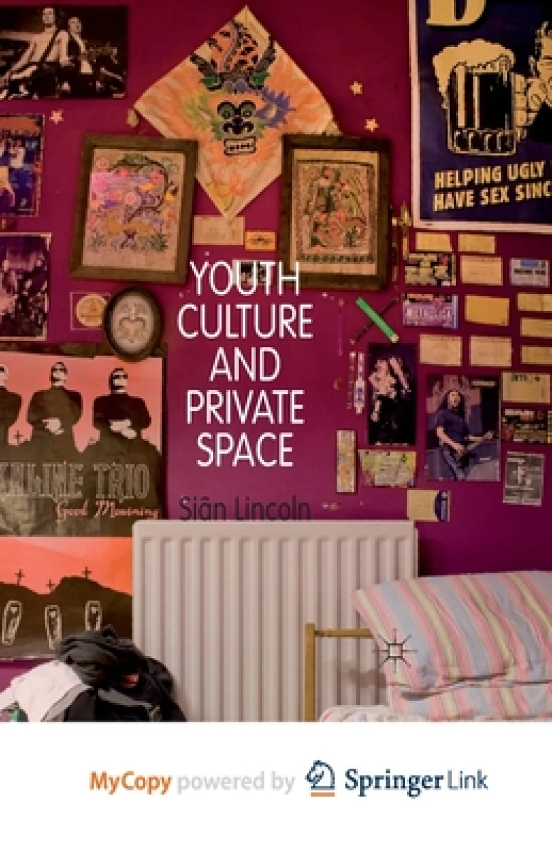 Youth Culture and Private Space