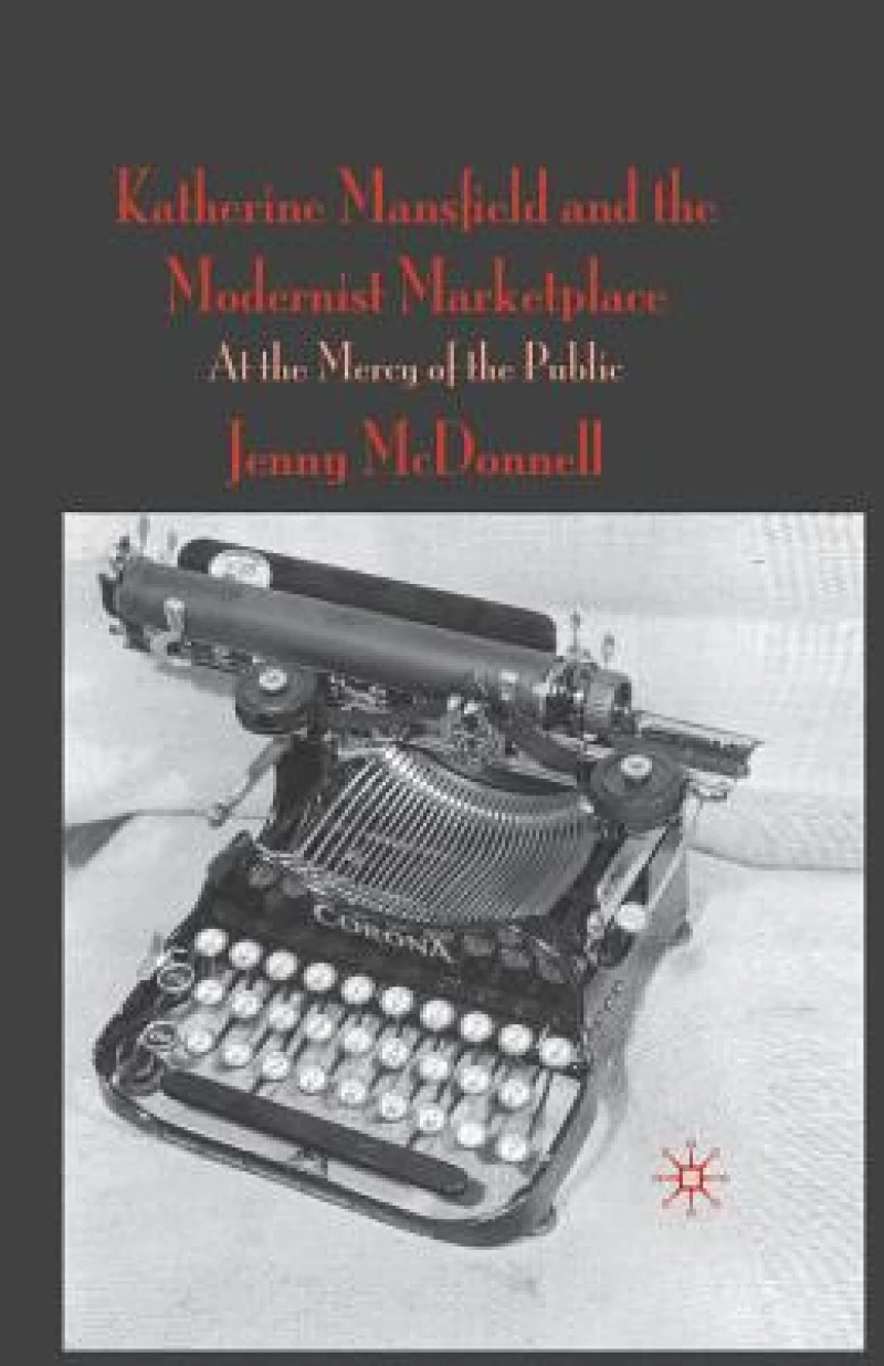 Katherine Mansfield and the Modernist Marketplace