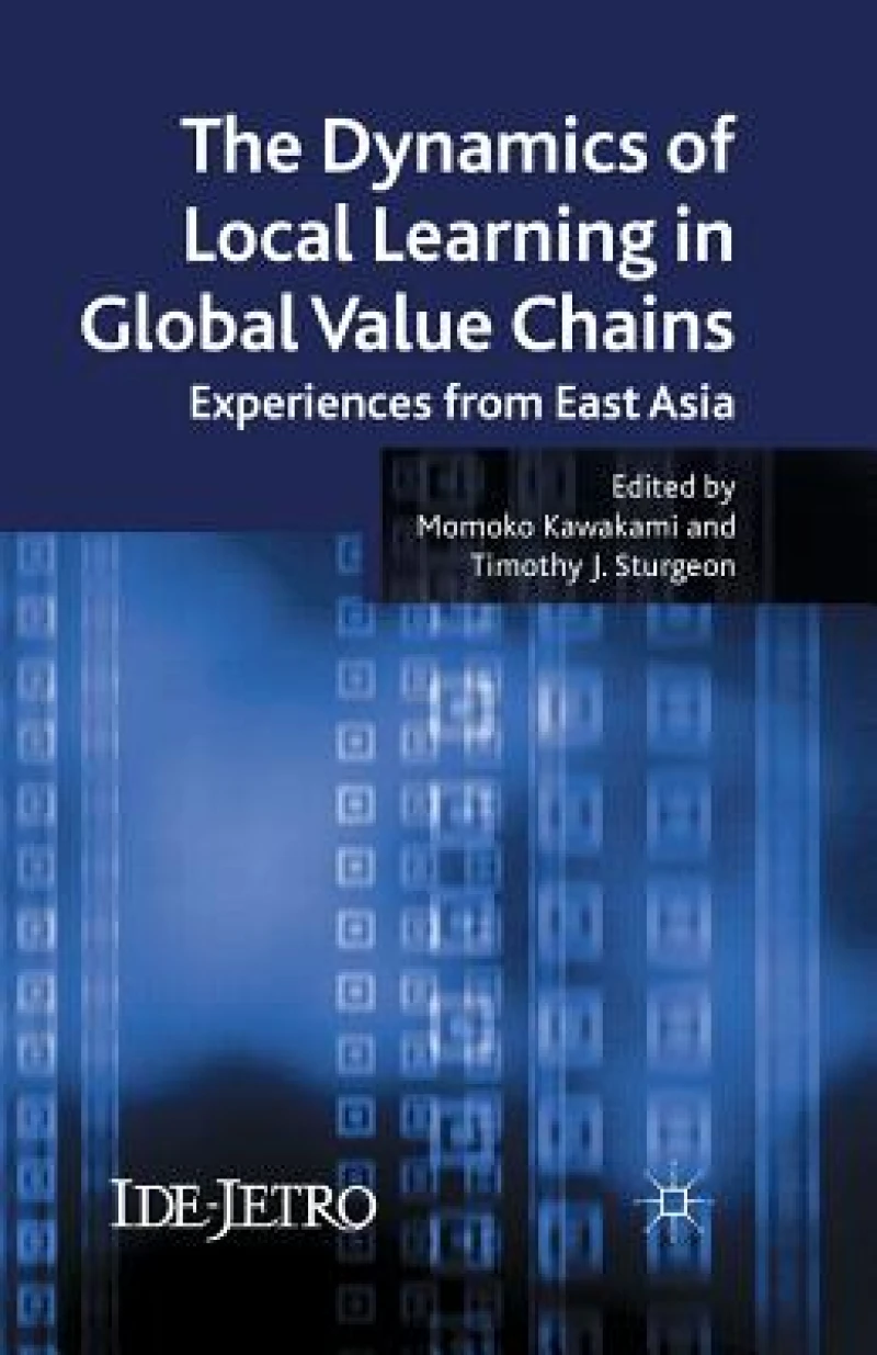 The Dynamics of Local Learning in Global Value Chains