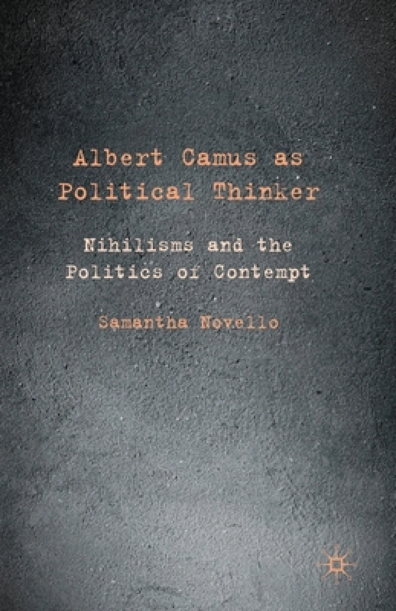 Albert Camus as Political Thinker