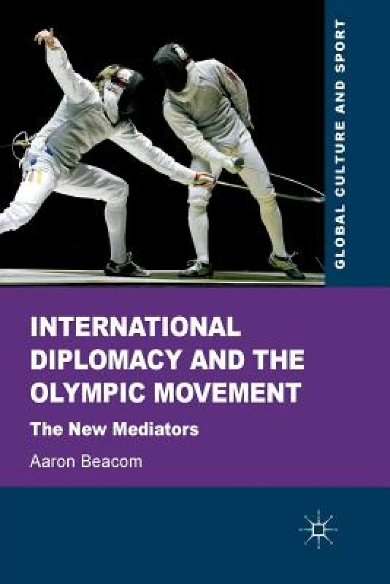 International Diplomacy and the Olympic Movement