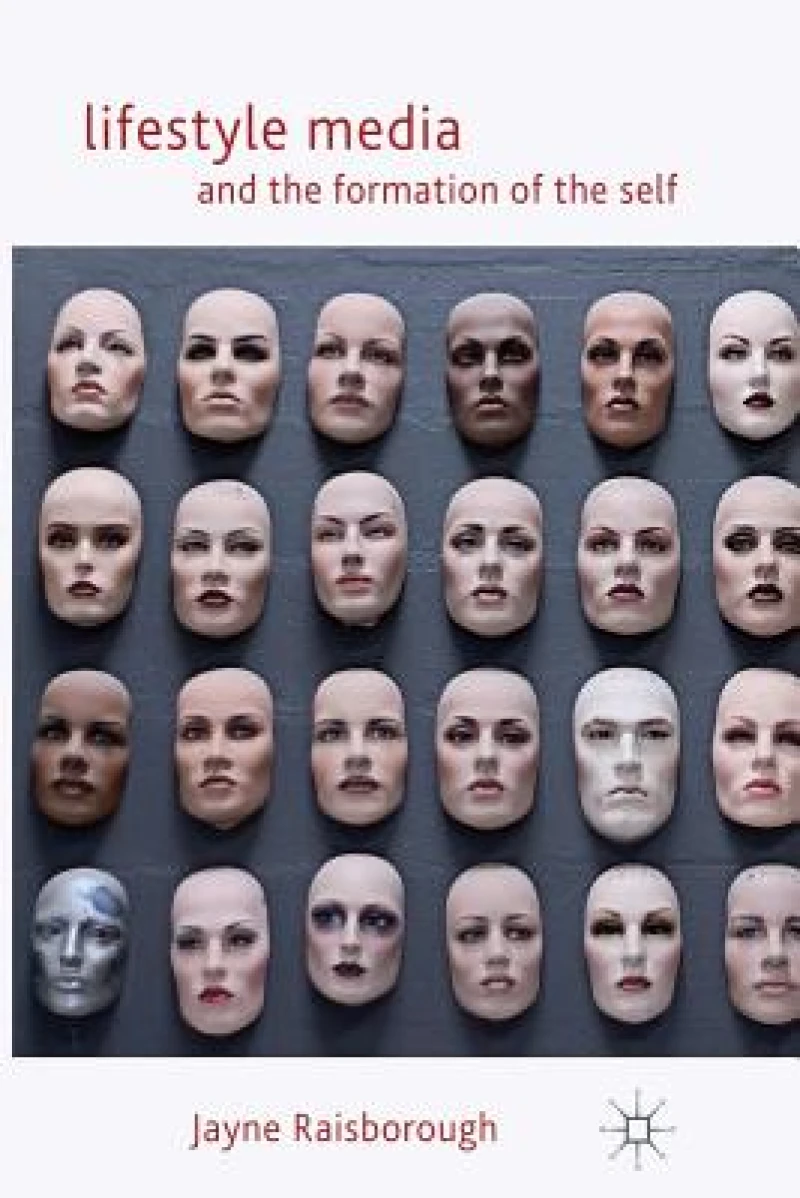 Lifestyle Media and the Formation of the Self