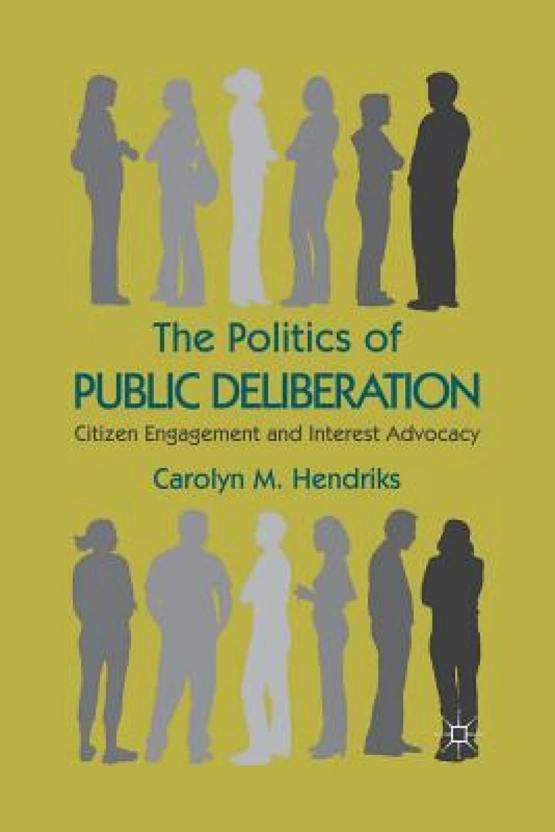 The Politics of Public Deliberation