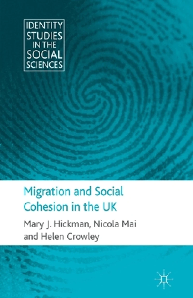 Migration and Social Cohesion in the UK