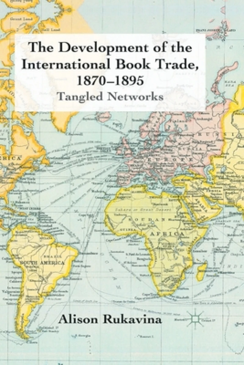 The Development of the International Book Trade, 1870-1895