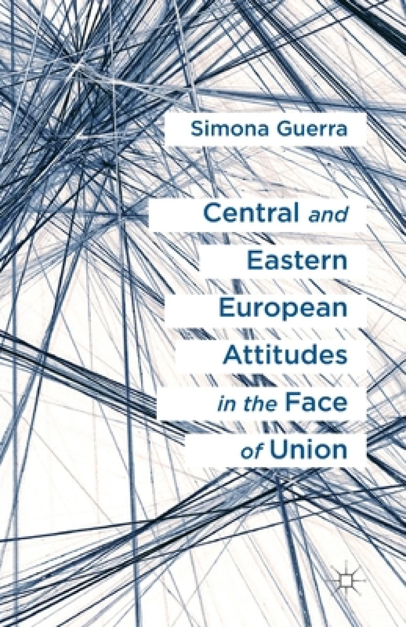 Central and Eastern European Attitudes in the Face of Union