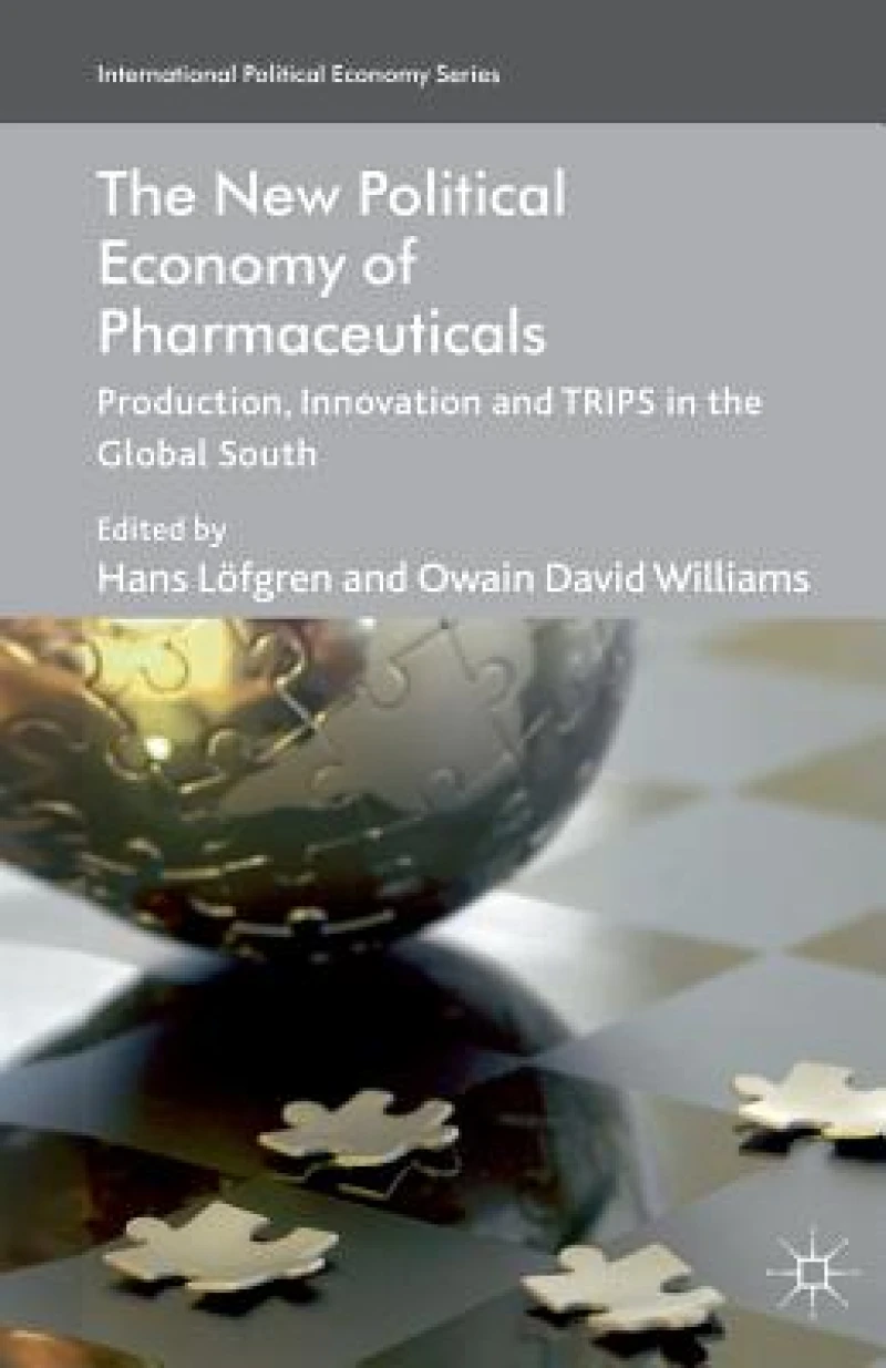 The New Political Economy of Pharmaceuticals