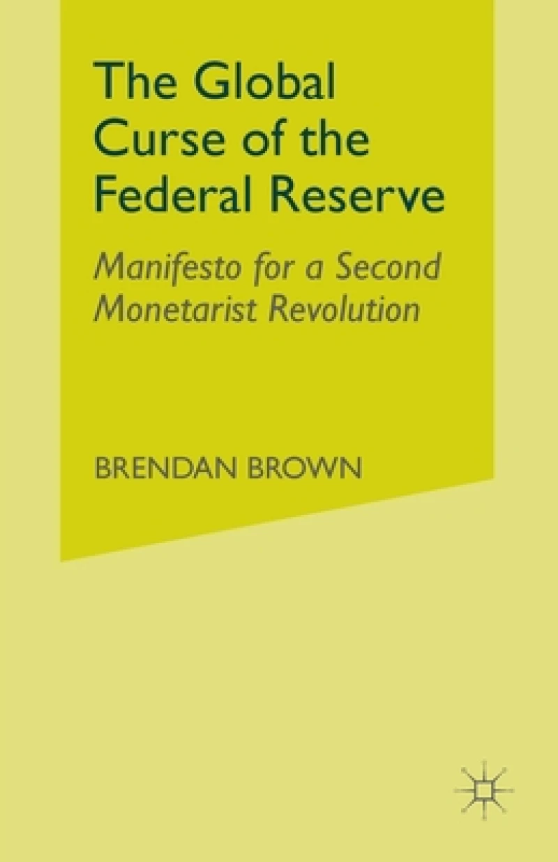 The Global Curse of the Federal Reserve