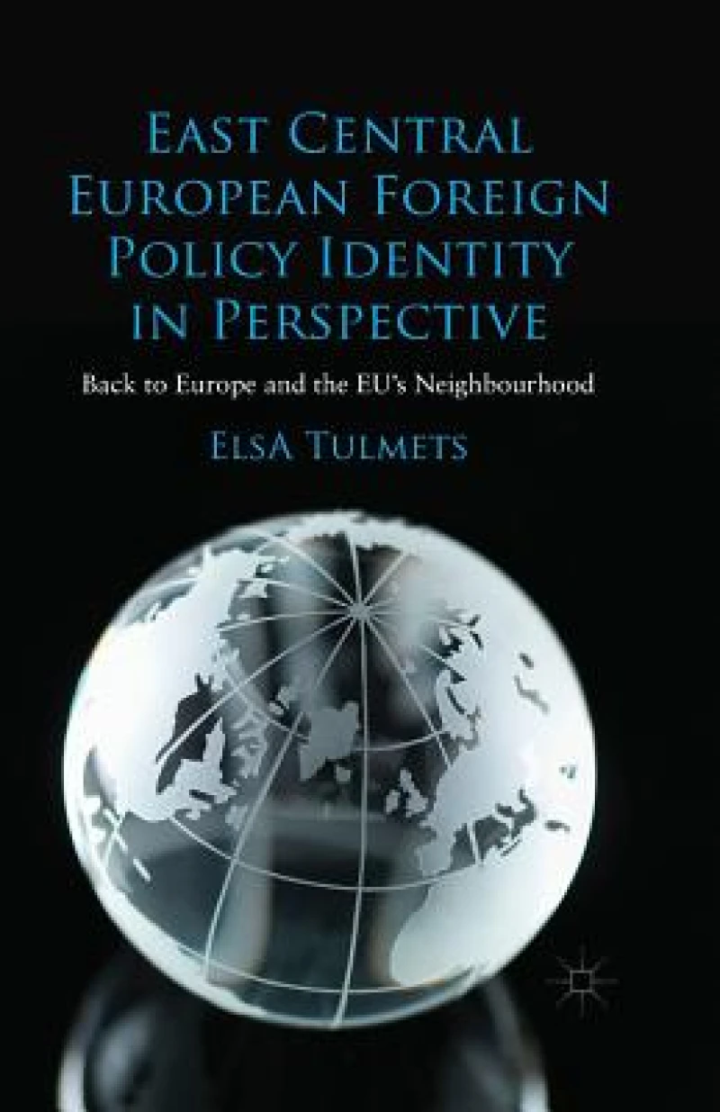 East Central European Foreign Policy Identity in Perspective