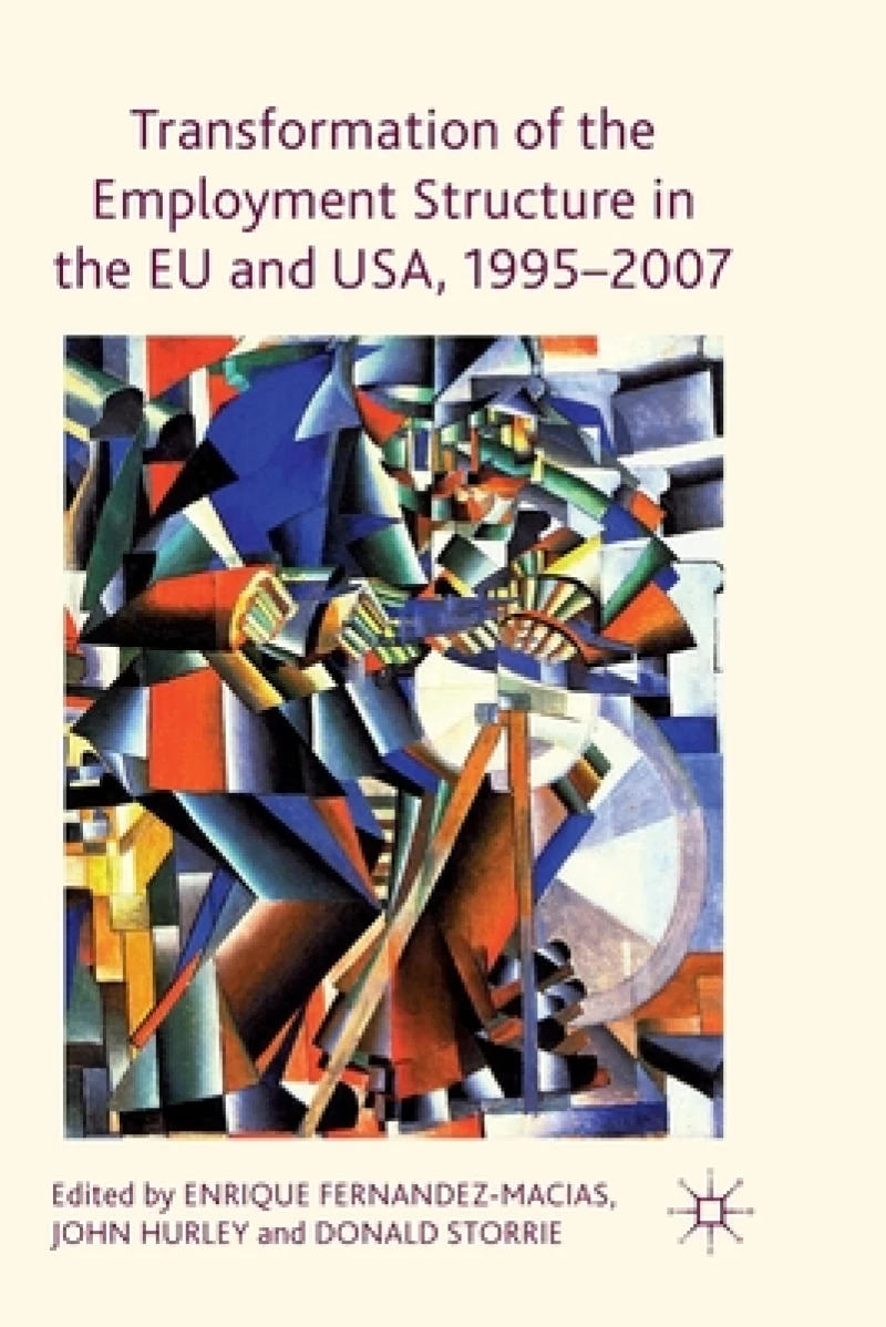 Transformation of the Employment Structure in the EU and USA, 1995-2007