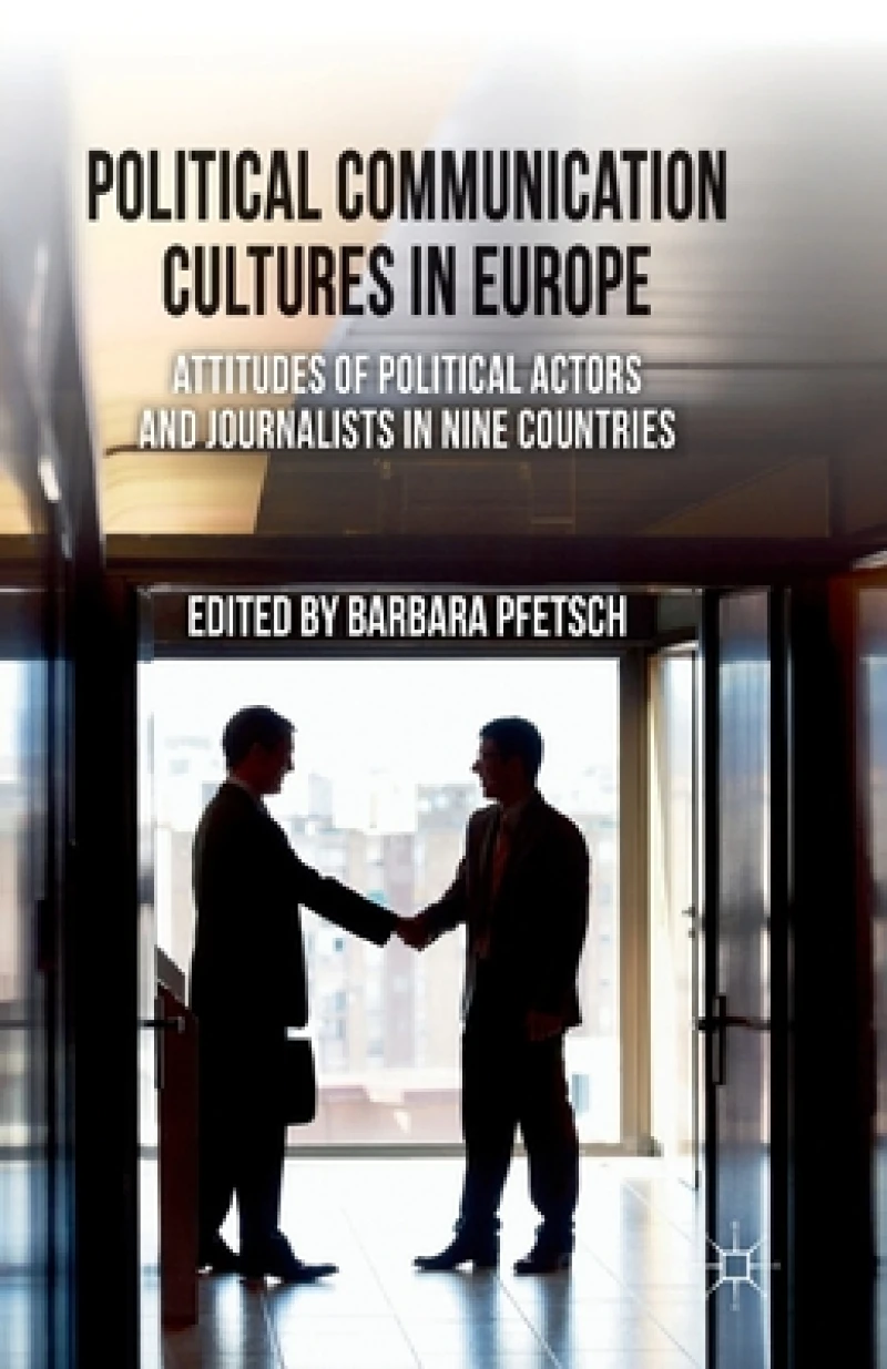 Political Communication Cultures in Western Europe