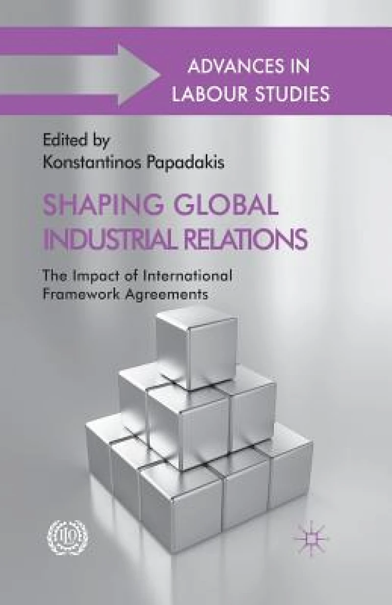 Shaping Global Industrial Relations