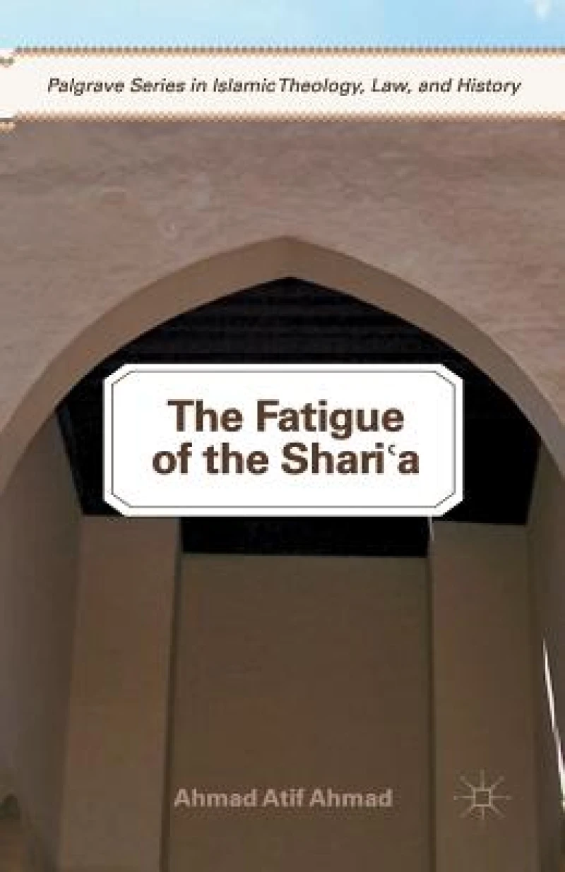 The Fatigue of the Shari''a