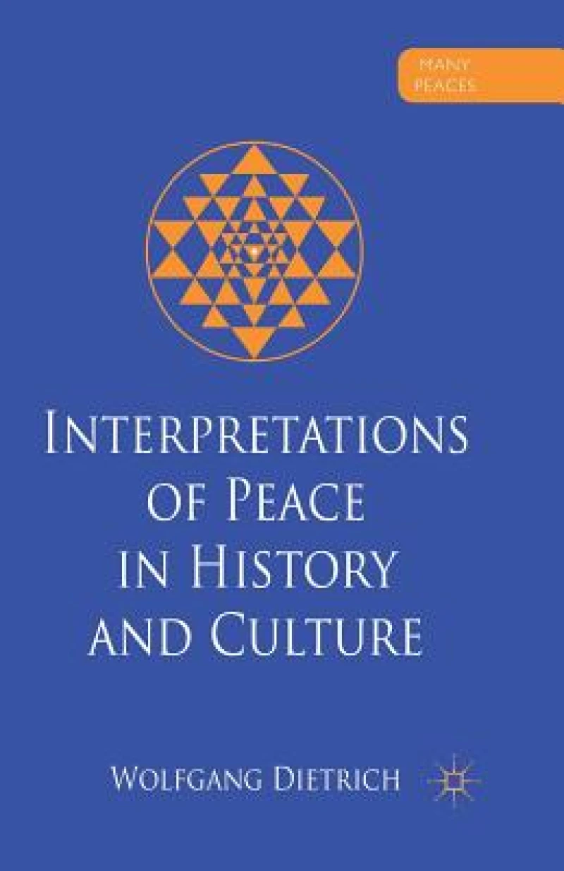 Interpretations of Peace in History and Culture