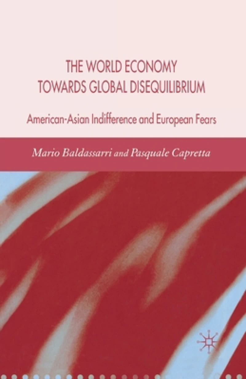 The World Economy Towards Global Disequilibrium
