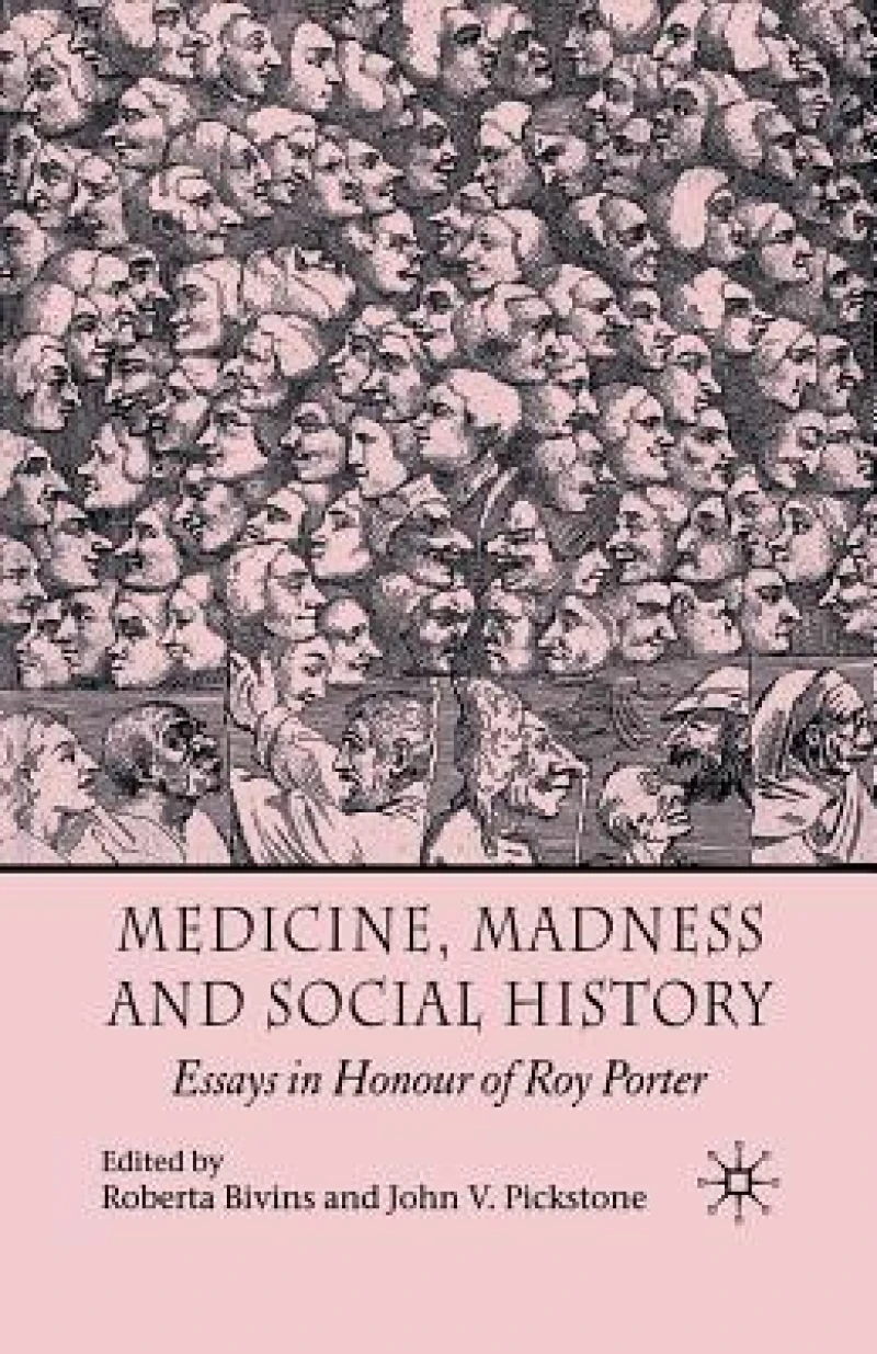 Medicine, Madness and Social History