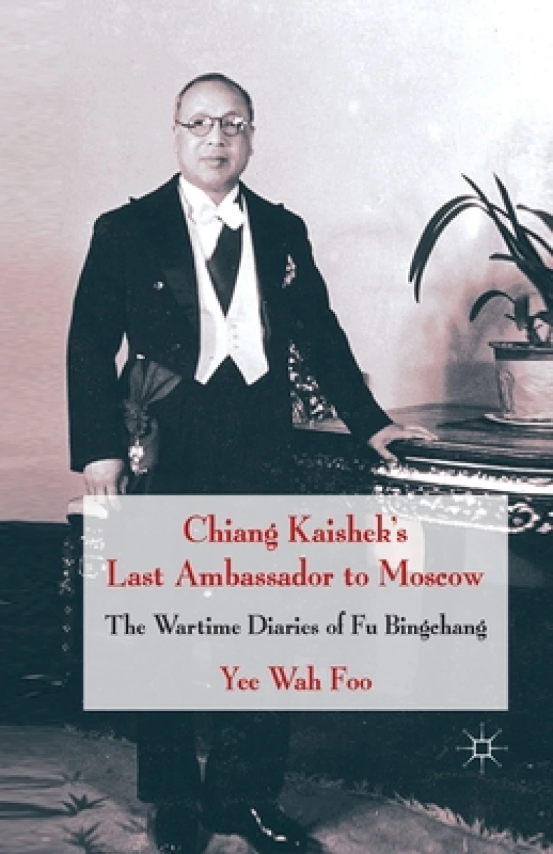 Chiang Kaishek's Last Ambassador to Moscow