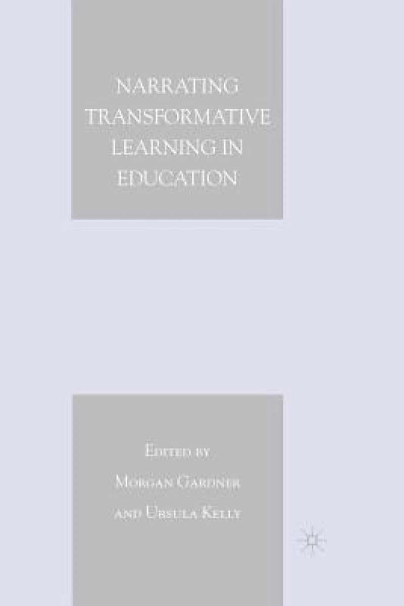 Narrating Transformative Learning in Education