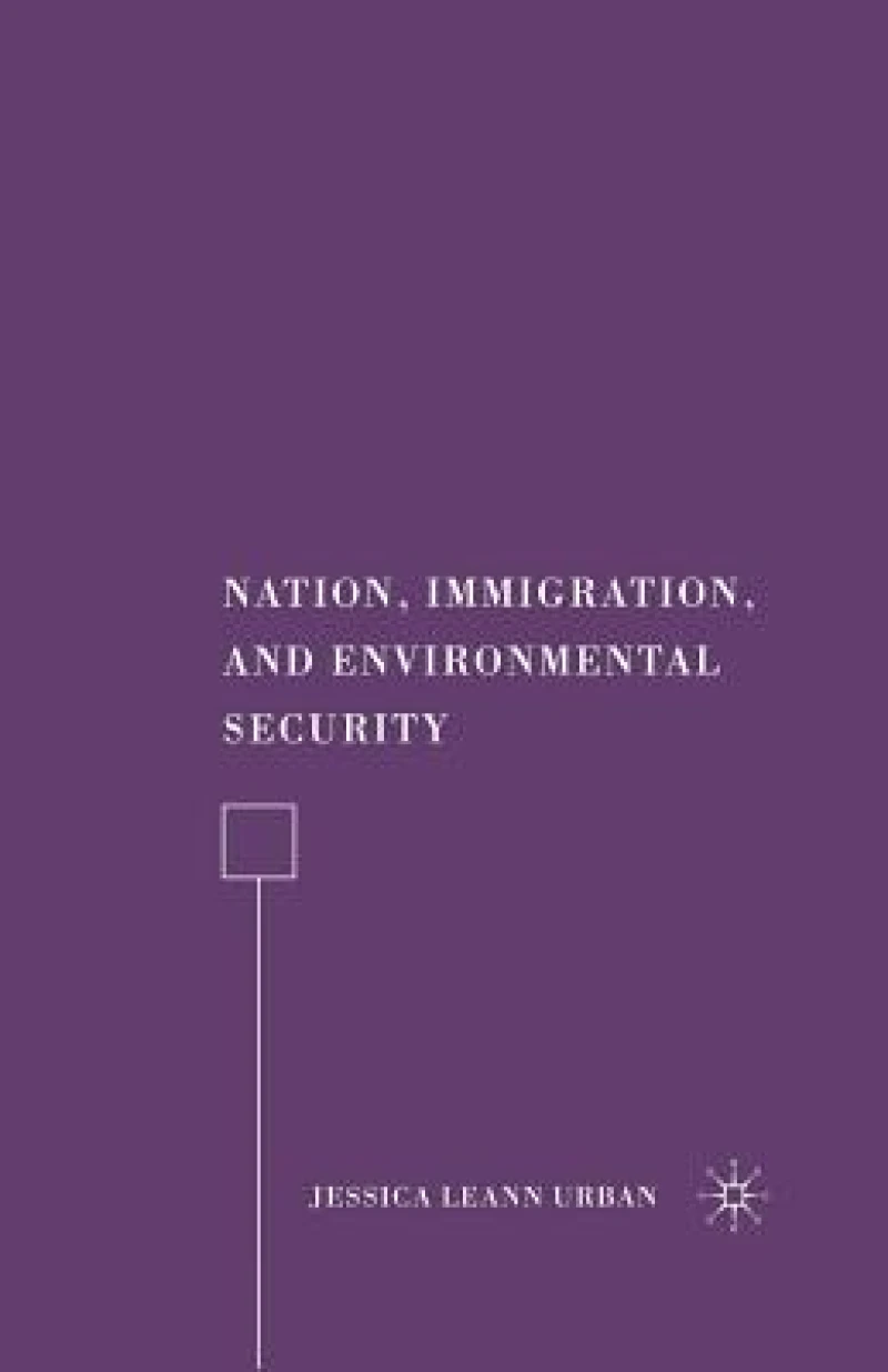Nation, Immigration, and Environmental Security