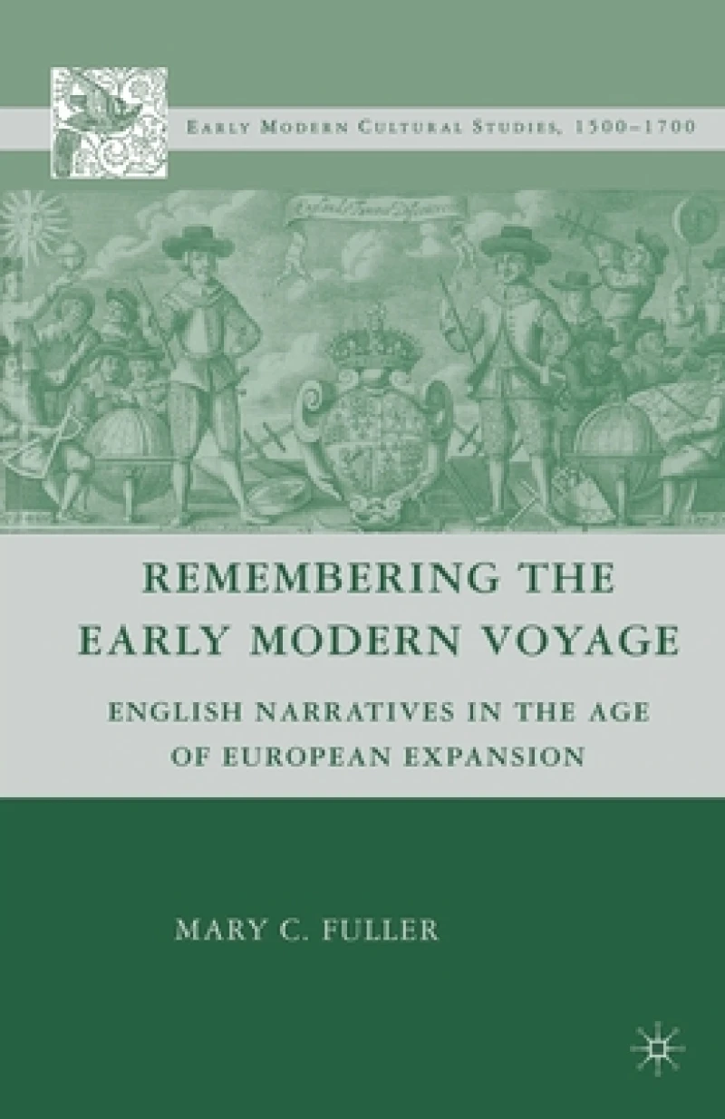 Remembering the Early Modern Voyage