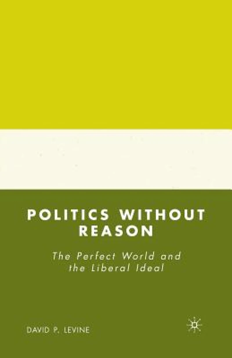 Politics without Reason