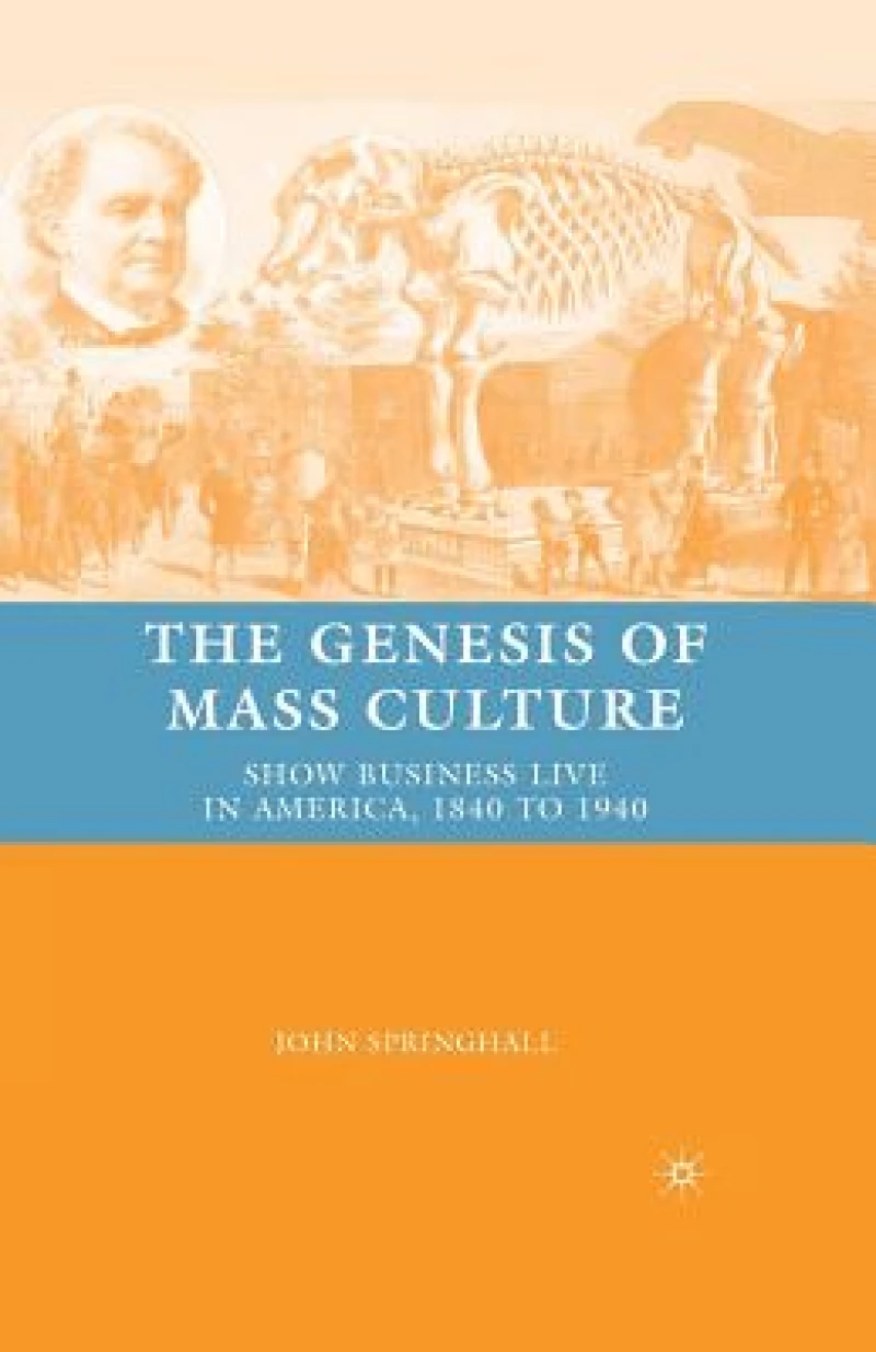 The Genesis of Mass Culture