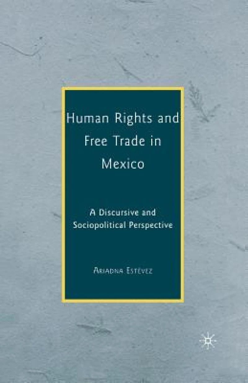 Human Rights and Free Trade in Mexico