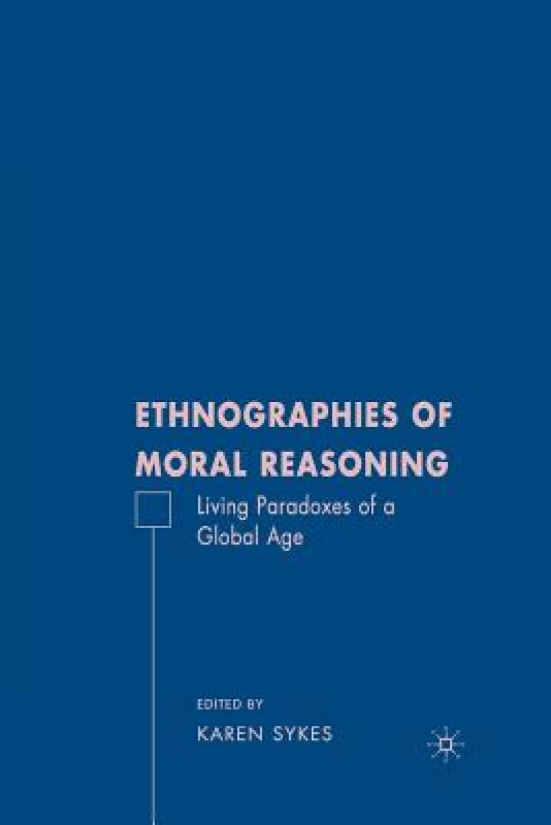 Ethnographies of Moral Reasoning