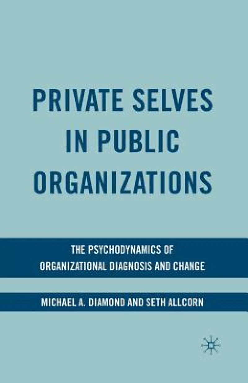 Private Selves in Public Organizations