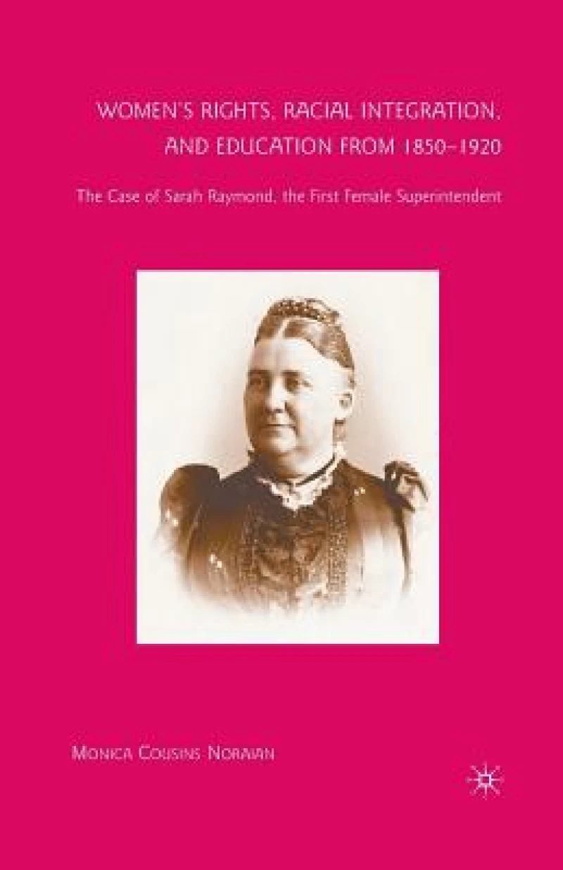 Women''s Rights, Racial Integration, and Education from 1850-1920