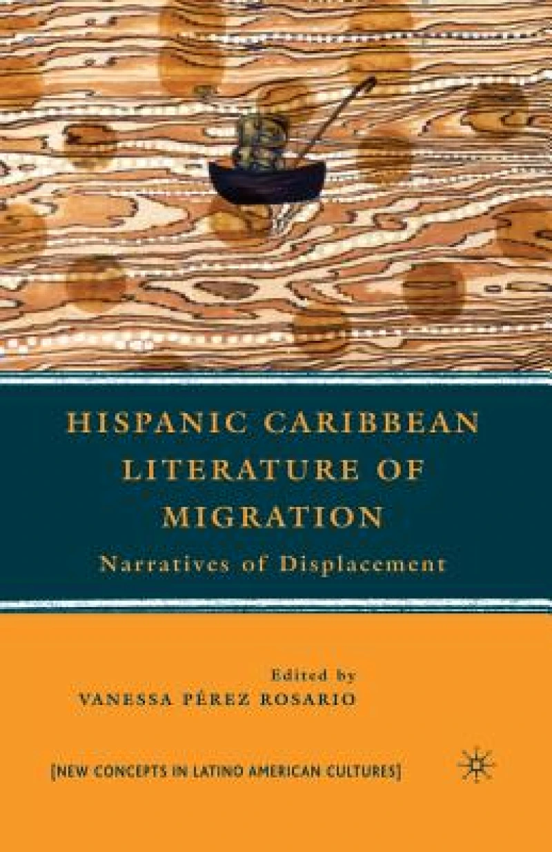 Hispanic Caribbean Literature of Migration