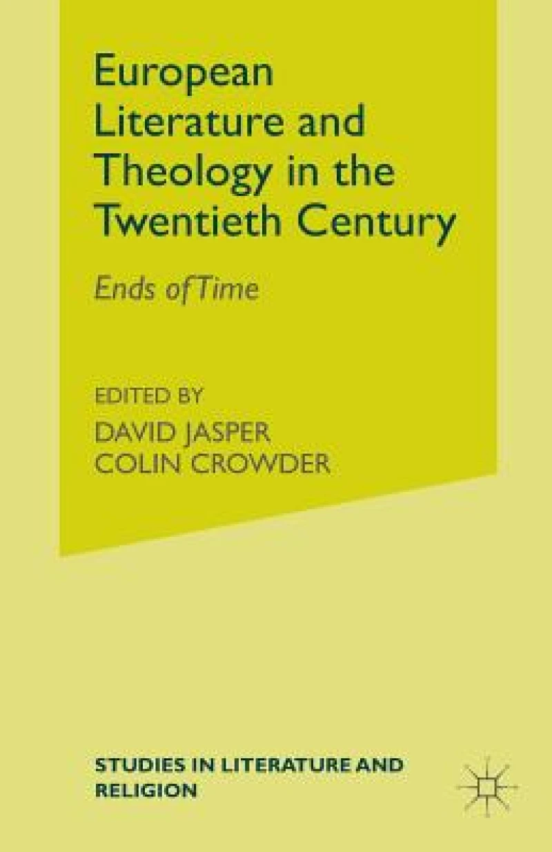 European Literature and Theology in the Twentieth Century