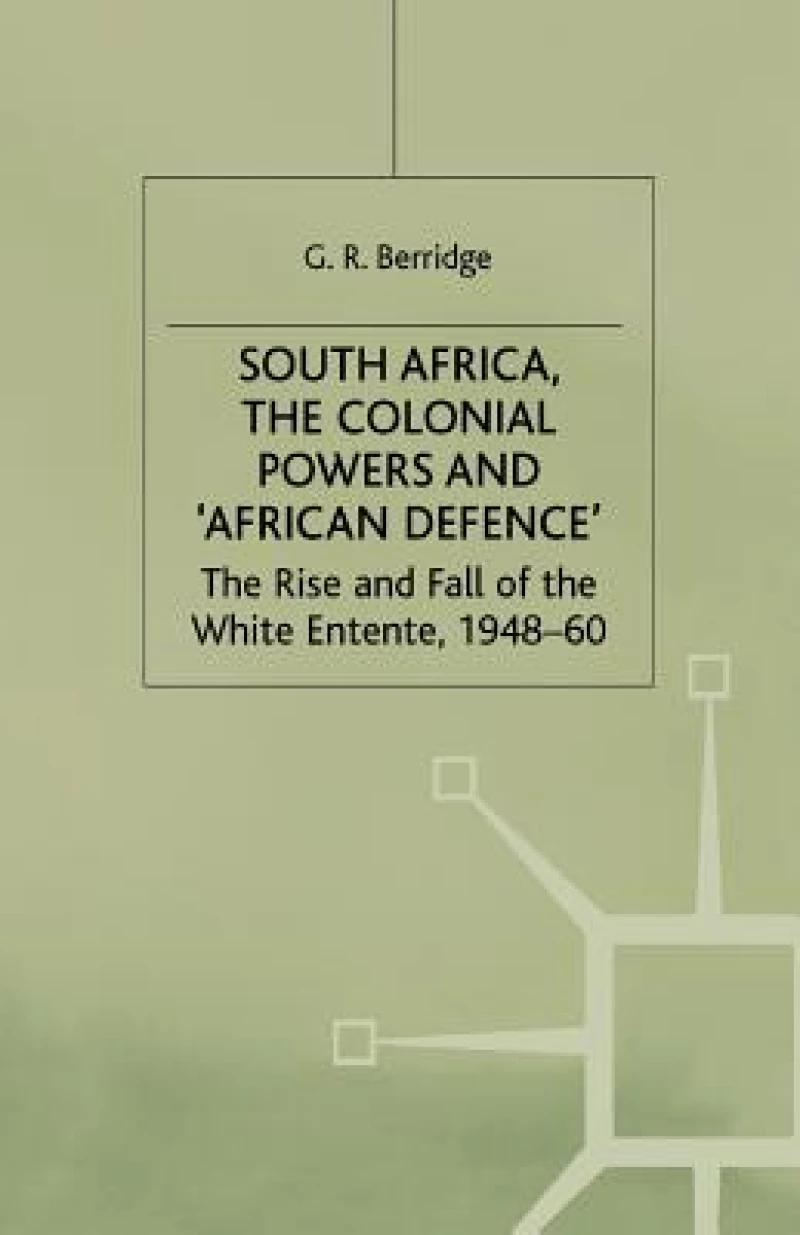 South Africa, the Colonial Powers and ''African Defence''