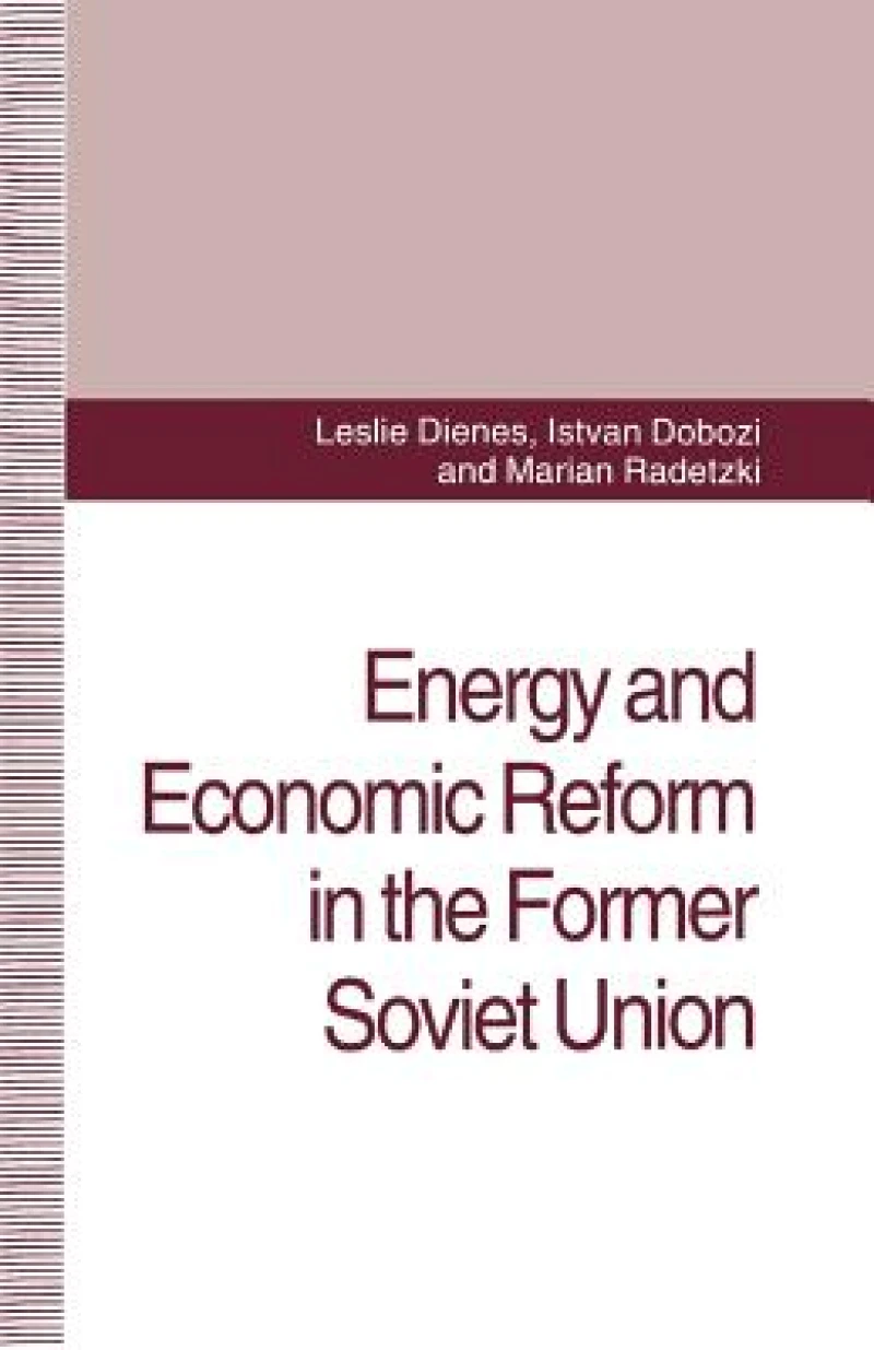 Energy and Economic Reform in the Former Soviet Union