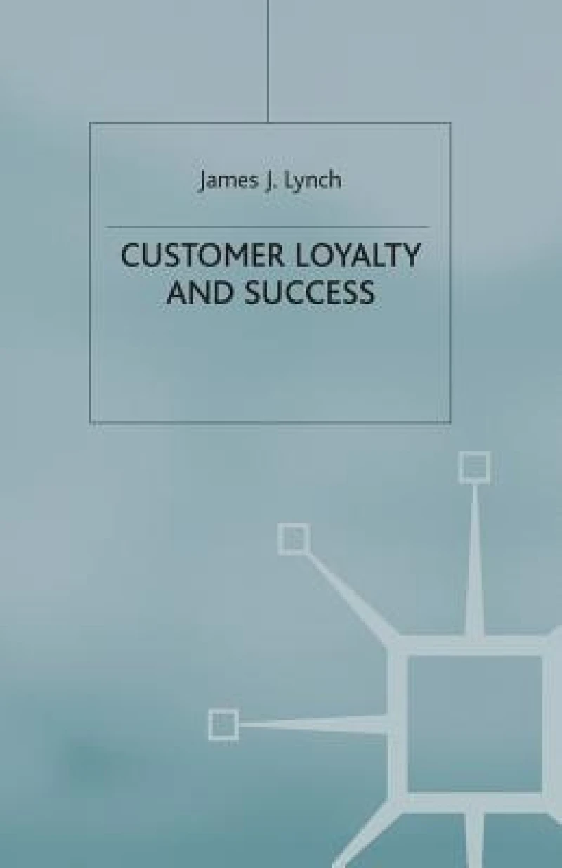 Customer Loyalty and Success